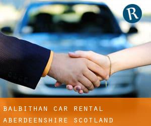 Balbithan car rental (Aberdeenshire, Scotland)