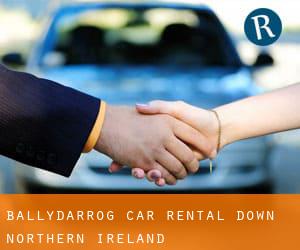 Ballydarrog car rental (Down, Northern Ireland)