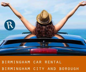 Birmingham car rental (Birmingham (City and Borough), England)
