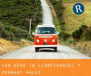 Van Hire in Llanfihangel-y-Pennant (Wales)