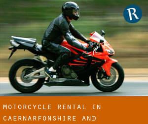 Motorcycle Rental in Caernarfonshire and Merionethshire
