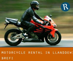 Motorcycle Rental in Llanddewi-Brefi