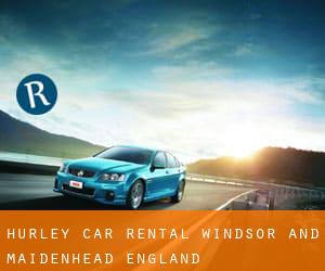 Hurley car rental (Windsor and Maidenhead, England)